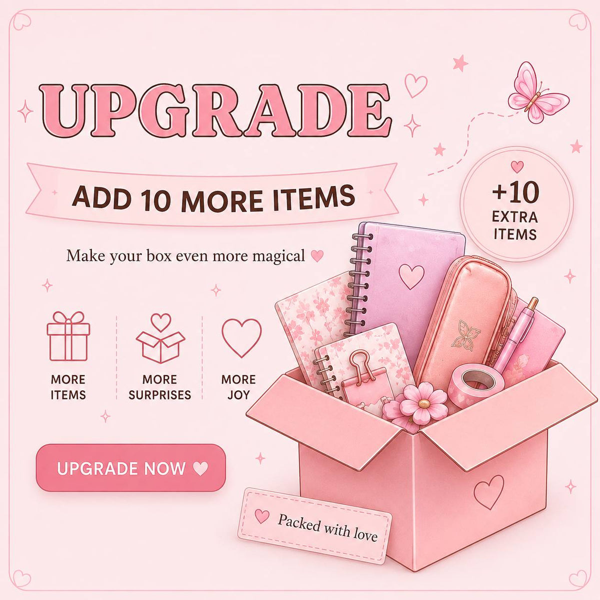 Upgrade Your Gift Box – Add 10 Extra Items 🎀